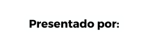 Presentado por